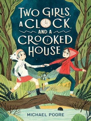 cover image of Two Girls, a Clock, and a Crooked House